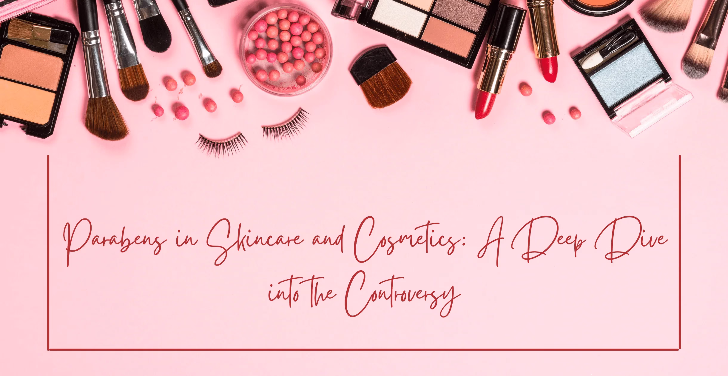 پارابن‌ها در محصولات آرایشی: چرا و چگونه استفاده می‌شوند؟